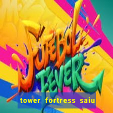 tower fortress saiu da play store